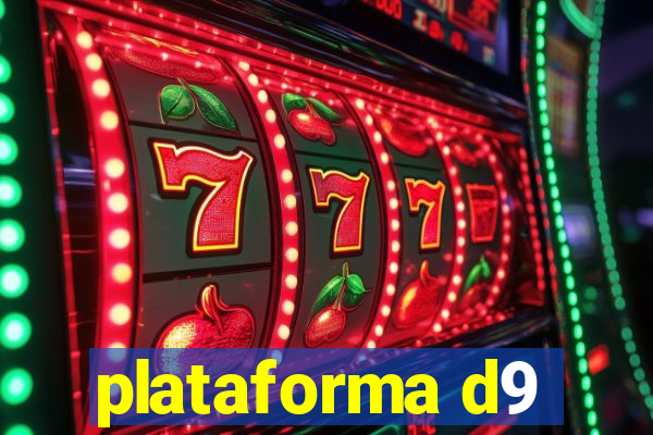 plataforma d9